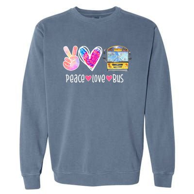 Peace Love Bus Gift For Bus Driver Garment-Dyed Sweatshirt