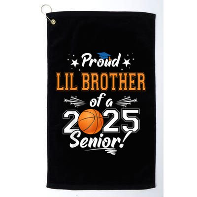 Proud Lil Brother Of A 2025 Senior Graduate Basketball Golf Towel