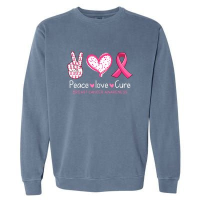 Peace Love Cure Pink Ribbon Breast Cancer Awareness Gift Garment-Dyed Sweatshirt