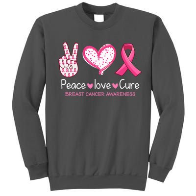 Peace Love Cure Pink Ribbon Breast Cancer Awareness Gift Tall Sweatshirt