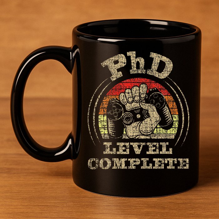 PhD Level Complete PhD Graduate Ph.D. Graduation Doctorate 11oz C Handle Ceramic Mug