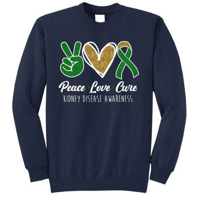 Peace Love Cure Kidney Disease Awareness Tall Sweatshirt