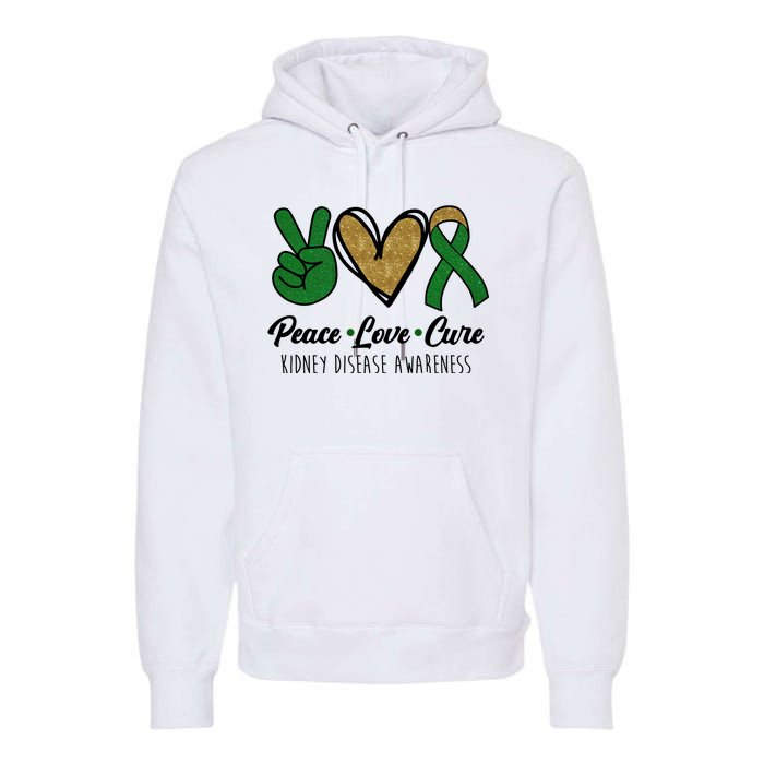 Peace Love Cure Kidney Disease Awareness Premium Hoodie