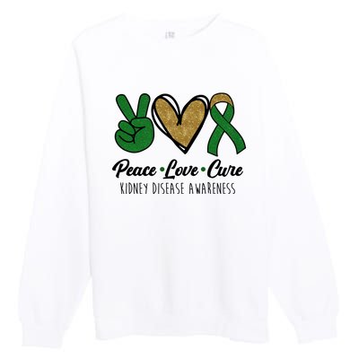 Peace Love Cure Kidney Disease Awareness Premium Crewneck Sweatshirt