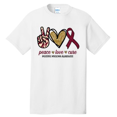 Peace Love Cure Multiple Myeloma Awareness Tall T-Shirt