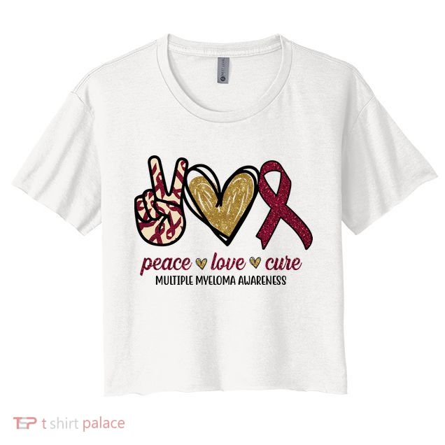 Peace Love Cure Multiple Myeloma Awareness Crop Top