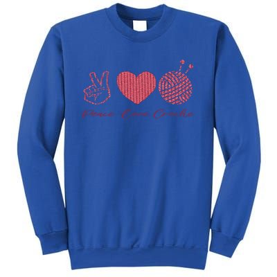 Peace Love Crochet Funny Crocheting Cool Crochet Cool Gift Sweatshirt