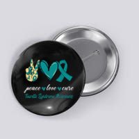 Peace Love Cure Tourette Syndrome Teal Ribbon Awareness Button