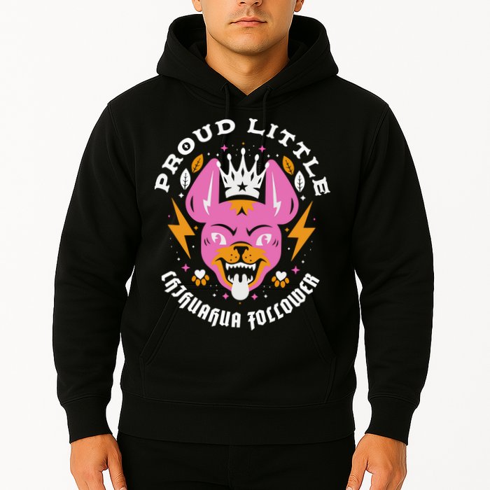 Proud Little Chihuahua Follower Vanderpump Rules Hoodie
