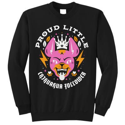Proud Little Chihuahua Follower Vanderpump Rules Sweatshirt