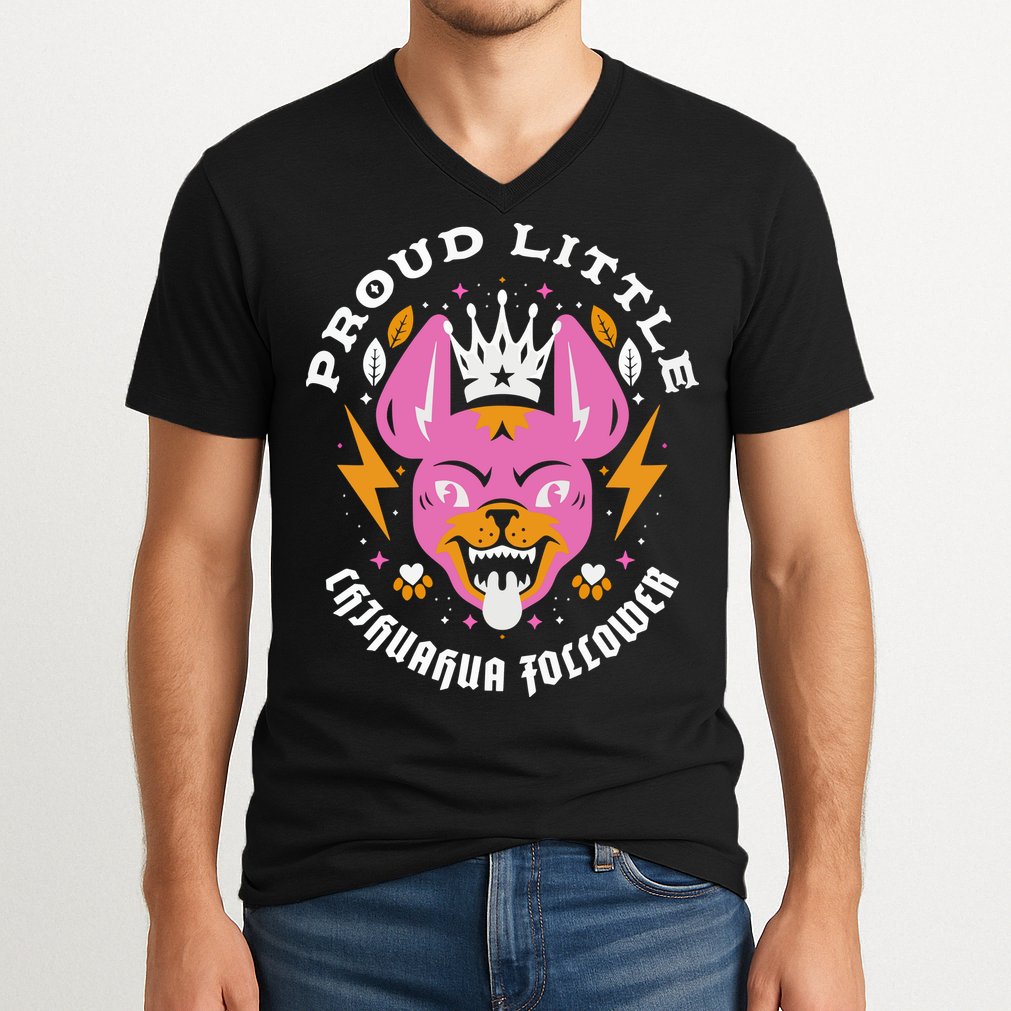 Proud Little Chihuahua Follower Vanderpump Rules V-Neck T-Shirt