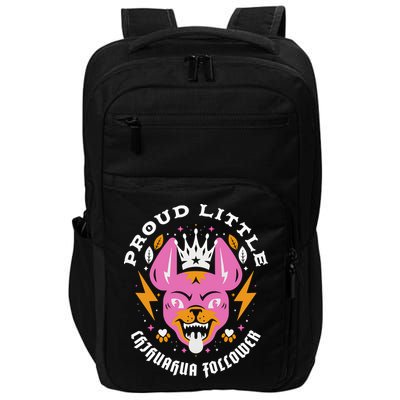 Proud Little Chihuahua Follower Vanderpump Rules Impact Tech Backpack