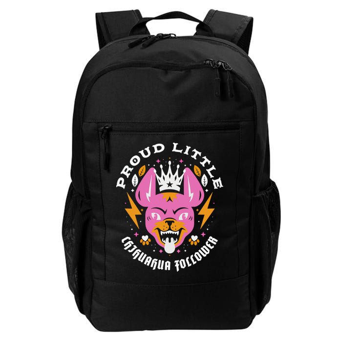 Proud Little Chihuahua Follower Vanderpump Rules Backpack