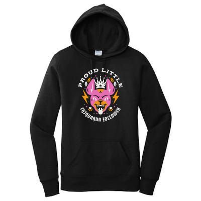 Proud Little Chihuahua Follower Vanderpump Rules Women's Pullover Hoodie