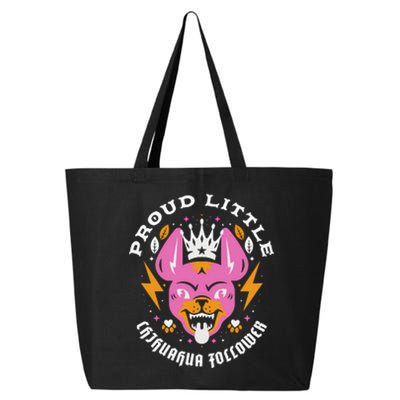 Proud Little Chihuahua Follower Vanderpump Rules 25L Jumbo Tote