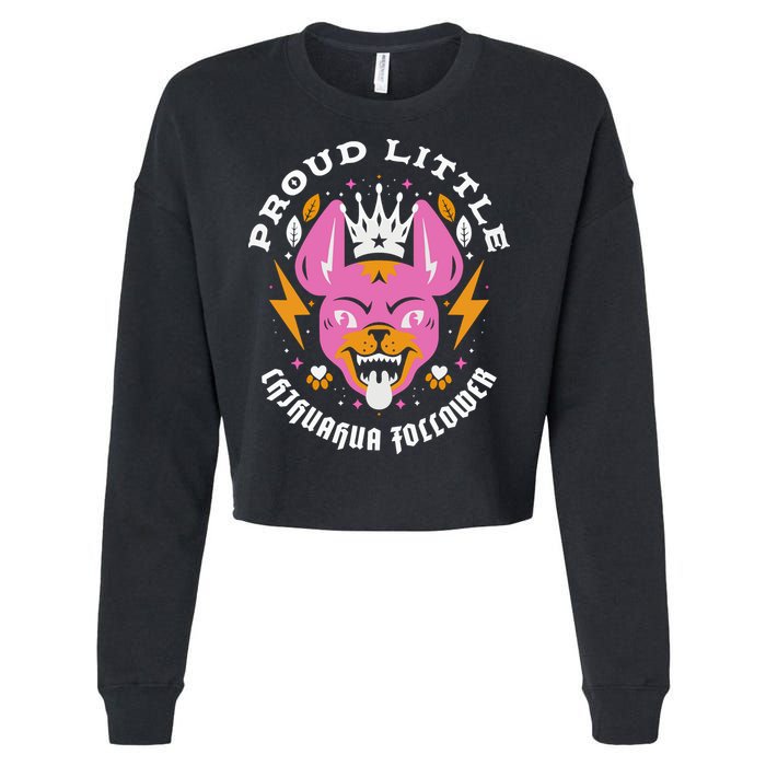 Proud Little Chihuahua Follower Vanderpump Rules Cropped Pullover Crew