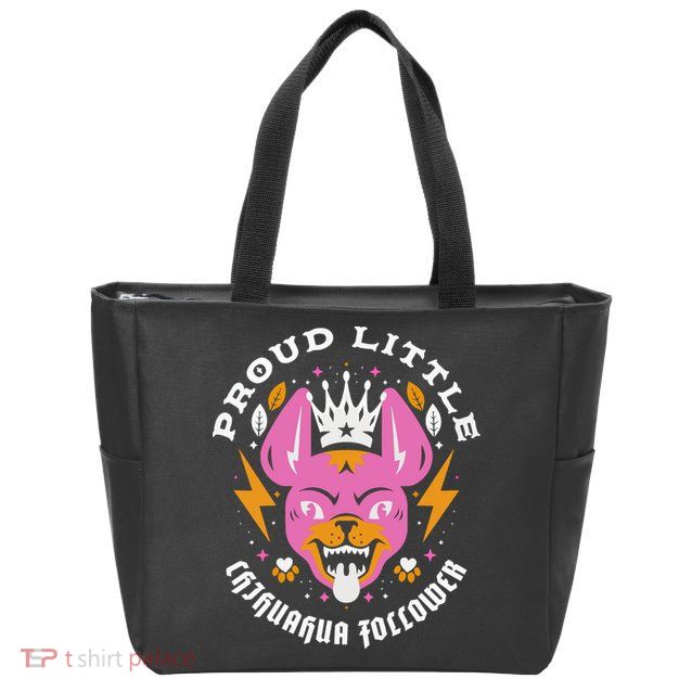 Proud Little Chihuahua Follower Vanderpump Rules Zip Tote Bag