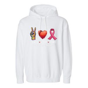 Peace Love Cure Breast Cancer Awareness Funny Gift Garment-Dyed Fleece Hoodie