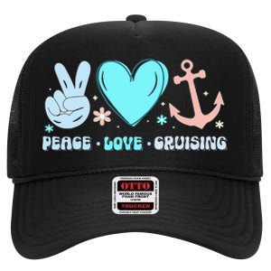 Peace Love Cruising Ocean Vacation Cruise Ship Family High Crown Mesh Back Trucker Hat