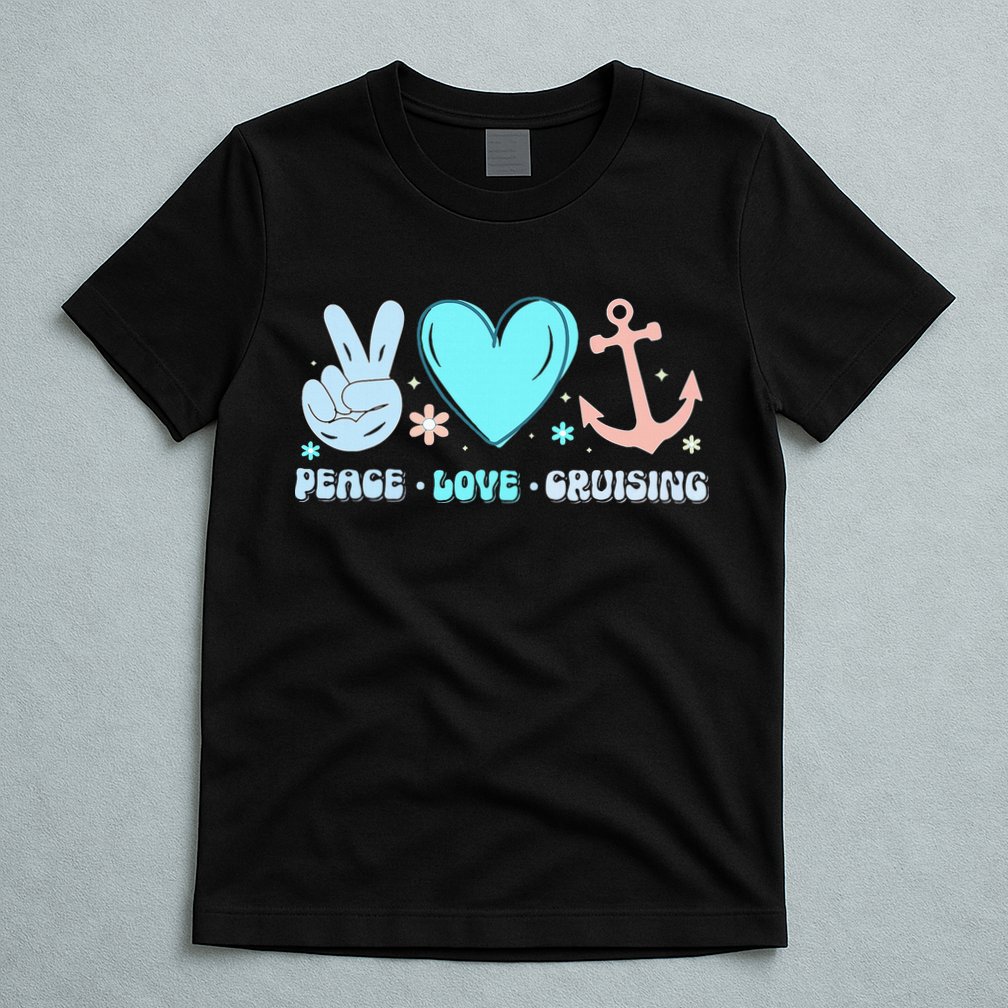 Peace Love Cruising Ocean Vacation Cruise Ship Family T-Shirt