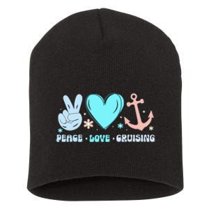 Peace Love Cruising Ocean Vacation Cruise Ship Family Short Acrylic Beanie