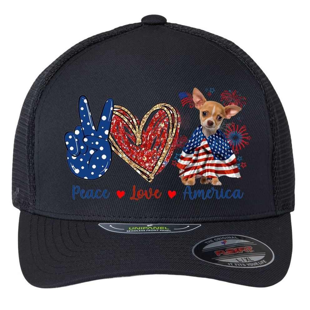 Peace Love Chihuahua Dog Patriotic America Flag 4th July Cute Gift Flexfit Unipanel Trucker Cap