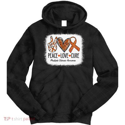 Peace Love Cure Multiple Sclerosis Awareness MS Warrior Gift Tie Dye Hoodie