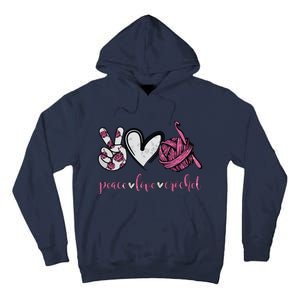 Peace Love Crochet Funny Crocheting Lover Present Tall Hoodie