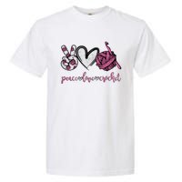 Peace Love Crochet Funny Crocheting Lover Present Garment-Dyed Heavyweight T-Shirt