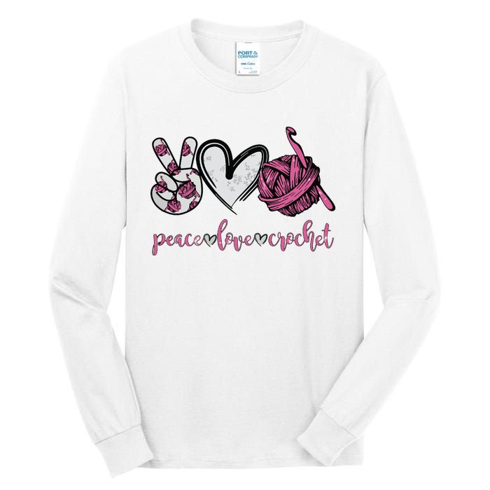 Peace Love Crochet Funny Crocheting Lover Present Tall Long Sleeve T-Shirt