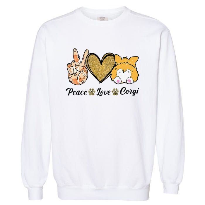 Peace Love Corgi Funny Dog Mom Mother's Day Gift Corgi Lover Garment-Dyed Sweatshirt