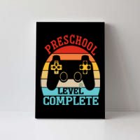 Preschool Level Complete Last Day Of School Graduation Canvas