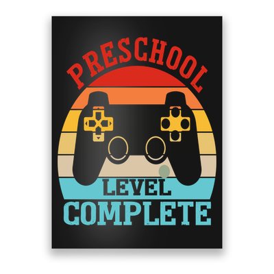Preschool Level Complete Last Day Of School Graduation Poster