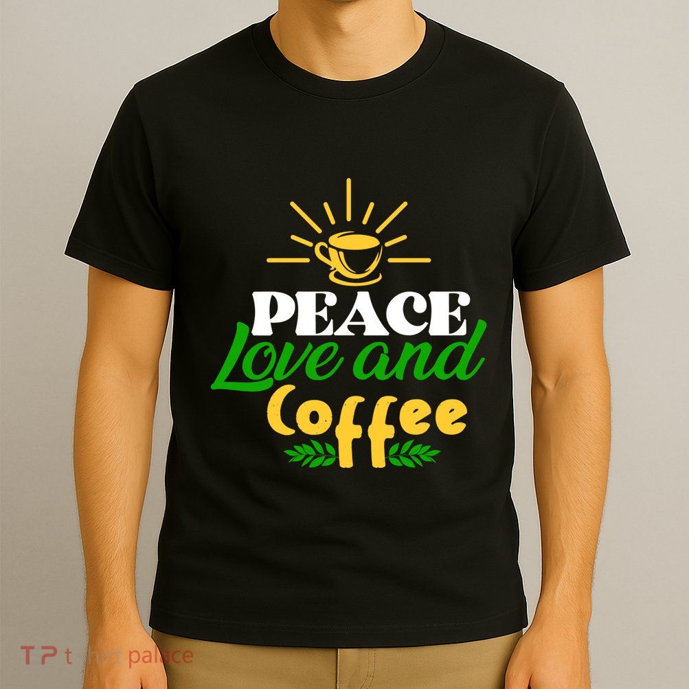 Peace Love & Coffee Motif T-Shirt
