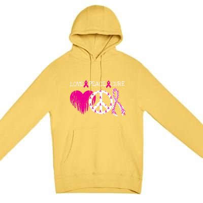 Peace Love Cure Breast Cancer Awareness Metastatic Funny Gift Great Gift Premium Pullover Hoodie