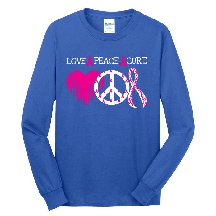 Peace Love Cure Breast Cancer Awareness Metastatic Funny Gift Great Gift Tall Long Sleeve T-Shirt