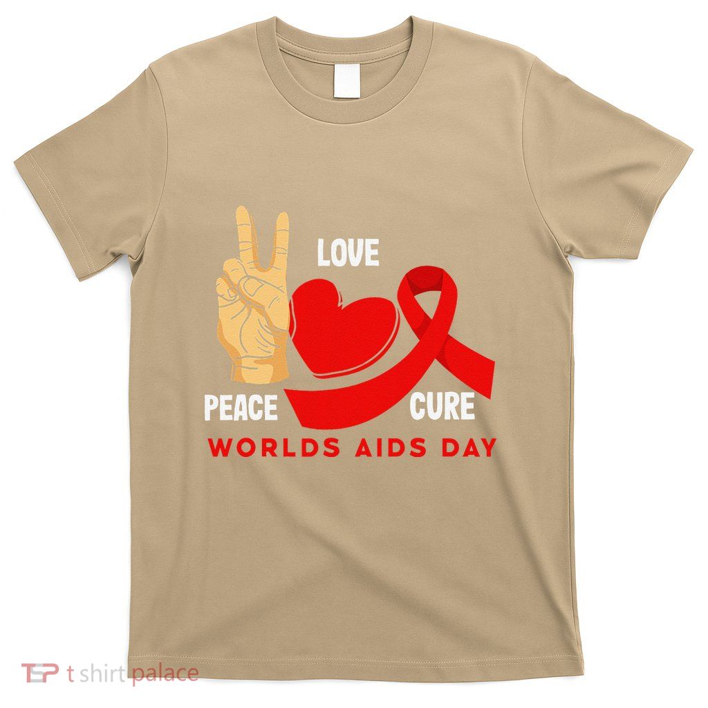 Peace Love Cure Hiv Aids Awareness World Day T-Shirt