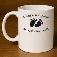 Pro Life Christian For Women 11oz C Handle Ceramic Mug
