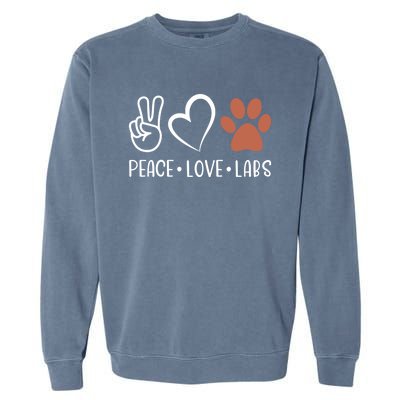 Peace Love Chocolate Labs Labrador Lab Mom Valentine's Day Gift Garment-Dyed Sweatshirt