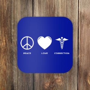 Peace Love Correction Prison Nursing Gift Coaster