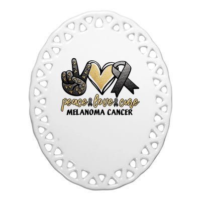 Peace Love Cure Melanoma Cancer Awareness Ceramic Oval Ornament