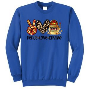 Peace Love Casino Slot Machine Win Money Lucky Meaningful Gift Tall Sweatshirt