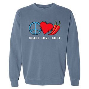 Peace Love Chili Peppers Red Hot Spicy Pepper Eat Mexican Garment-Dyed Sweatshirt