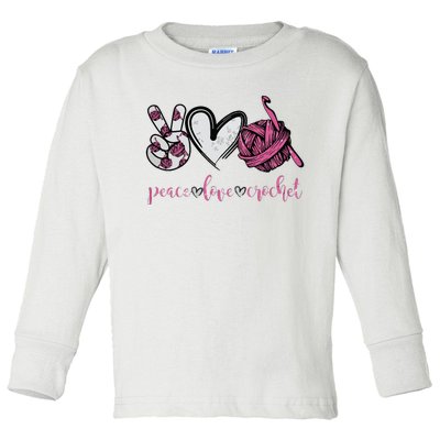 Peace Love Crochet Funny Crocheting Lover Present Toddler Long Sleeve Shirt