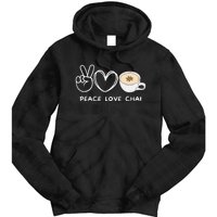 Peace Love Chai Tea Retro Chai Tea Lover Tie Dye Hoodie