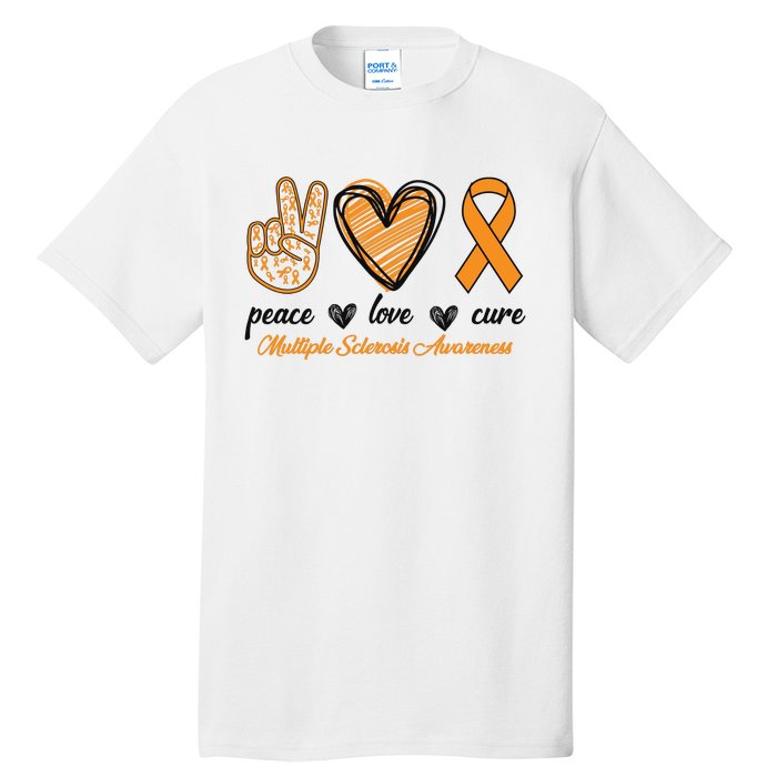 Peace Love Cure Multiple Sclerosis Tall T-Shirt