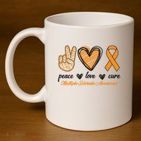 Peace Love Cure Multiple Sclerosis 11oz C Handle Ceramic Mug