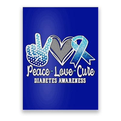 Peace Love Cure Diabetes Awareness Cool Gift Poster