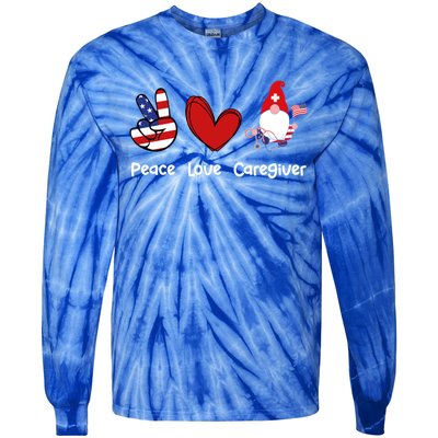 Peace Love Caregiver Life Patriotic Nurse 4th Of July Gnome Funny Gift Tie-Dye Long Sleeve Shirt