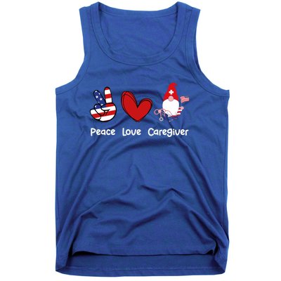 Peace Love Caregiver Life Patriotic Nurse 4th Of July Gnome Funny Gift Tank Top